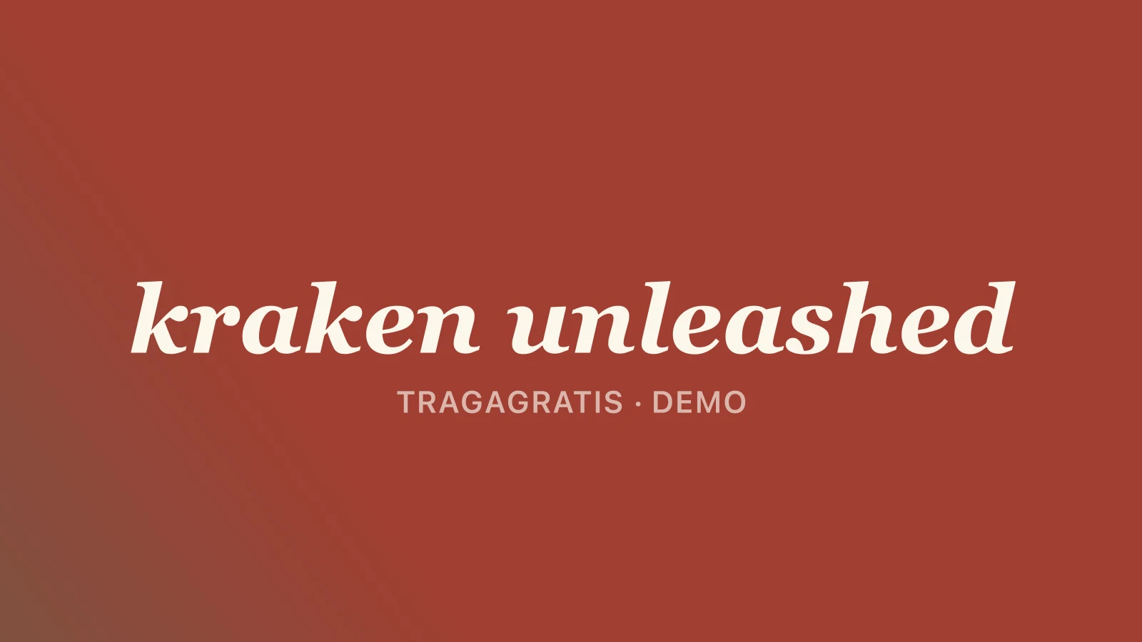 Kraken Unleashed demo